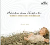 Essener Domsingknaben - Ich Steh An Deiner Krippe Hier