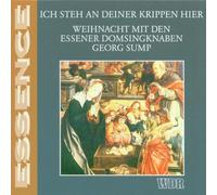 Essener Domsingknaben - Ich Steh An Deiner Krippen Hie
