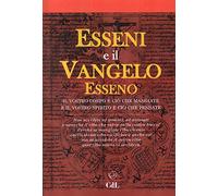 Esseni e il vangelo esseno. Il vostro corpo è ciò che mangiate e il vostro spirito è ciò che pensate