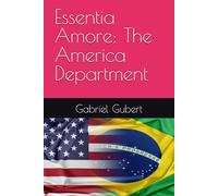 Essentia Amore: The America Department
