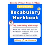 Essential 5th Grade Words in 30 Days: 5th Grade Vocabulary Workbook