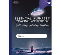 Essential Alphabet Tracing Workbook: Build Strong Handwriting Foundations