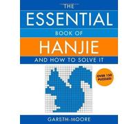 Essential Book of Hanjie: And How to Solve It by Moore, Gareth Original Edition (9/26/2006)