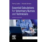 Essential Calculations for Veterinary Nurses and Technicians