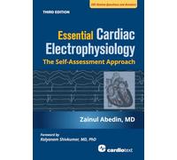 Essential Cardiac Electrophysiology: The Self-assessment Approach