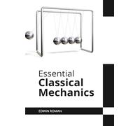 Essential Classical Mechanics