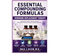 Essential Compounding Formulas: Hormone Replacement Therapy