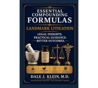 Essential Compounding Formulas: Landmark Litigation