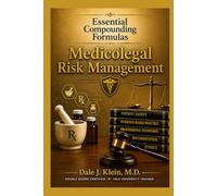 Essential Compounding Formulas: Medicolegal Risk Management