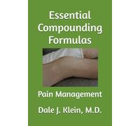 Essential Compounding Formulas: Pain Management