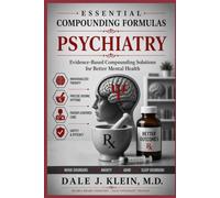 Essential Compounding Formulas: Psychiatry