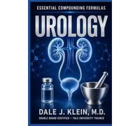 Essential Compounding Formulas: Urology