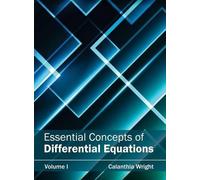 Essential Concepts of Differential Equations: Volume I (Copertina rigida)