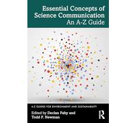 Essential Concepts of Science Communication: An A-Z Guide