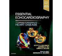 Essential Echocardiography, A Companion to Braunwald’s Heart Disease