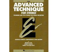 Essential Elements Advanced Technique for Strings (Tascabile)