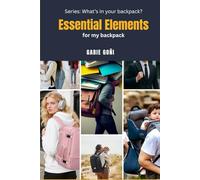 Essential Elements: For my backpack