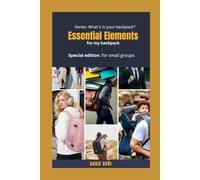 Essential Elements for my backpack: Special edition: For small groups