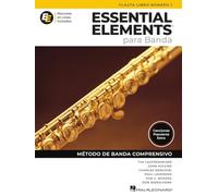 Essential Elements para Banda-Flauta Lib1. Comprend Enregistrement(s) en ligne: En EspañOl - Recursos En Linea Incluidos