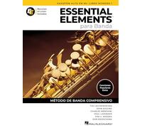 Essential Elements para Banda-Sax Alto en Mib Lib1. Comprend Enregistrement(s) en ligne: En EspañOl - Recursos En Linea Incluidos