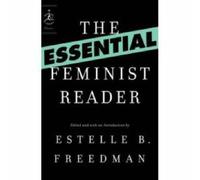 [Essential Feminist Reader] (By: Estelle B. Freedman) [published: February, 2008]