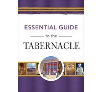 Essential Guide to the Tabernacle