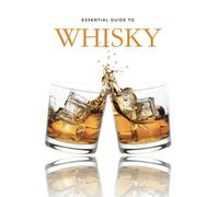 Essential guide to whisky - Delos Gilbert