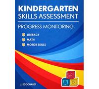 Essential Learning For Kindergarten Knowledge Test and Assessment Materials Testing Kit: Success In Kindergarten Progress Tracker For Reading Math Fine Motor Skills