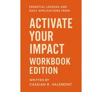 Essential Lessons and Daily Applications from Activate Your Impact by Brooke Thomas - Workbook Edition