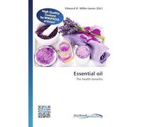 Essential oil: The health benefits