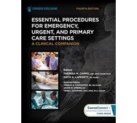 Essential Procedures for Emergency, Urgent, and Primary Care Settings: A Clinical Companion