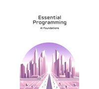 Essential Programming: AI Foundations