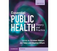 Essential Public Health: Theory and Practice