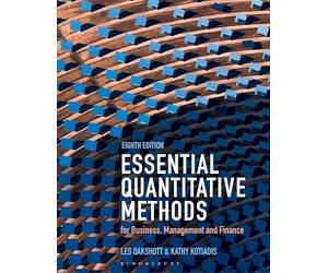 Essential Quantitative Methods: for Business, Management and Finance