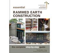 Essential Rammed Earth Construction: The Complete Step-by-Step Guide: 9