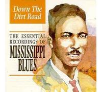 Essential Recordings of Blues - Down the Dirt Road