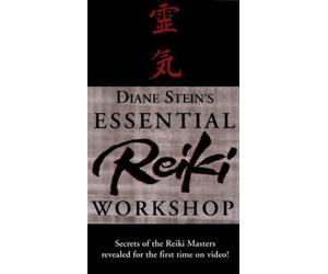 Essential Reiki: A Three-Level Workshop with Diane Stein
