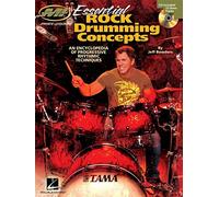 Essential Rock Drumming Concepts: An Encyclopedia of Progressive Rhythmic Techniques