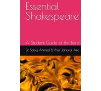 Essential Shakespeare: A Student Guide of the Bard
