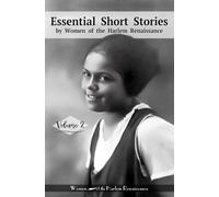 Essential Short Stories by Women of the Harlem Renaissance: Volume 2