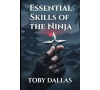 Essential Skills of the Ninja