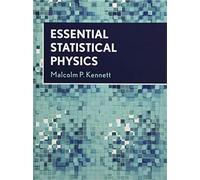 Malcolm P. Kennett Essential Statistical Physics (Copertina rigida)