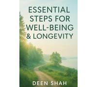 Essential Steps for Well-Being & Longevity