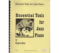 Essential Tools for Jazz Piano. CHARLES COLIN PUBLICATIONS