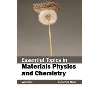 Essential Topics in Materials Physics and Chemistry: Volume I (Copertina rigida)
