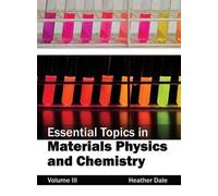Essential Topics in Materials Physics and Chemistry: Volume I (Copertina rigida)