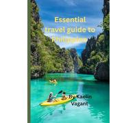 Essential travel guide to Philippine