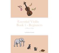 Essential Violin Book 1: (A Dozen A Day)