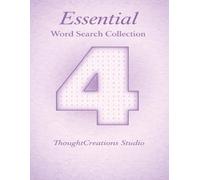 Essential Word Search Collection: Book 4: Made for people who simply love word searches
