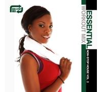 Essential Workout Mix: Non-Stop House - Vol. 2-Essential Workout Mix: Non-Stop House